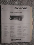 Pioneer GX-4040 Service Manual Original Repair Book Stereo Tuner Radio Super. Fixed Price $25.00.
