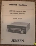 Jensen Service Manual Model R-330 Am/fm/stereo 8-TRACK Car Receiver. Fixed Price $7.95.