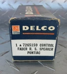 Nos Vintage Delco Radio Part # 7265159 Control Fader Rear Speaker Pontiac Gm. Fixed Price $27.95.