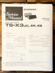 Pioneer TS-X3 Speaker Service Manual *original*. Fixed Price $14.97.