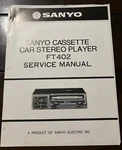 Jul 1976 Sanyo Cassette Ft 402 Car Stereo Player Service Manual. Fixed Price $20.00.