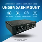 Under Dash Mount For Wet Sounds WS-420BT / WS-220BT WS-420SQ Petg. Fixed Price $60.00.