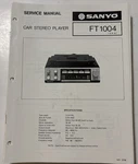 Sanyo. JUN/78/ Ft 1004 Car Stereo Player Service Manual. Fixed Price $20.00.