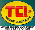 Tci Vinyl Sticker Decal Automotive Transmission Drivetrain Torque Converter. Fixed Price $9.53.