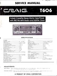 Craig T606, Stereo Cassette Matrix Player With Am/fm/mpx Radio, Service Manual. Fixed Price $15.00.