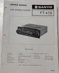 Sanyo. JULY/78/ Ft 479 Car Stereo Player Service Manual. Fixed Price $20.00.