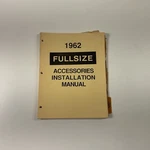 Original 1962 Chevrolet Fullsize Accessories Installation Manual E5. Fixed Price $26.95.